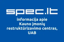 Kauno įmonių restruktūrizavimo centras, UAB | spec.lt