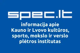Kauno ir Lvovo kultūros, sporto, mokslo ir verslo plėtros institutas | spec.lt