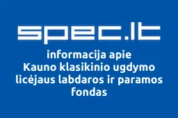 Kauno klasikinio ugdymo licėjaus labdaros ir paramos fondas | spec.lt