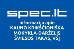 KAUNO KRIKŠČIONIŠKA MOKYKLA-DARŽELIS ŠVIESOS TAKAS, VŠĮ | spec.lt