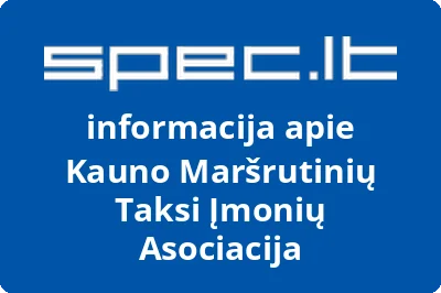 Kauno Maršrutinių Taksi Įmonių Asociacija