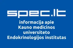 Kauno medicinos universiteto Endokrinologijos institutas | spec.lt