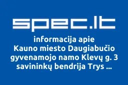 Kauno miesto Daugiabučio gyvenamojo namo Klevų g. 3 savininkų bendrija Trys Klevai | spec.lt
