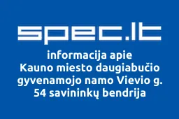 Kauno miesto daugiabučio gyvenamojo namo Vievio g. 54 savininkų bendrija | spec.lt
