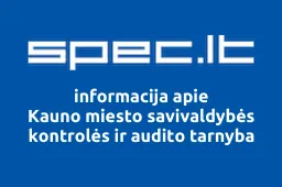 Kauno miesto savivaldybės kontrolės ir audito tarnyba | spec.lt
