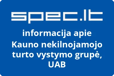 Kauno nekilnojamojo turto vystymo grupė, UAB