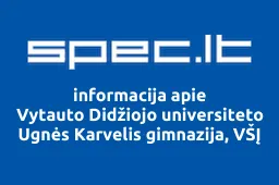 Vytauto Didžiojo universiteto Ugnės Karvelis gimnazija, VŠĮ iliustracija