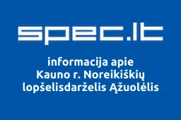 Kauno r. Noreikiškių lopšelisdarželis Ąžuolėlis iliustracija