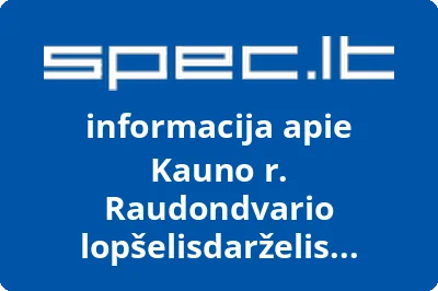 Kauno r. Raudondvario lopšelisdarželis Vyturėlis