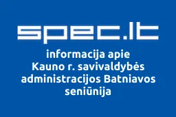 Kauno r. savivaldybės administracijos Batniavos seniūnija | spec.lt