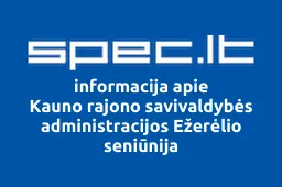 Kauno rajono savivaldybės administracijos Ežerėlio seniūnija iliustracija
