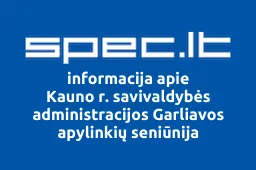 Kauno r. savivaldybės administracijos Garliavos apylinkių seniūnija | spec.lt