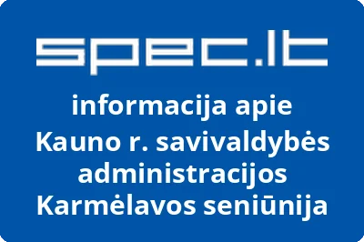 Kauno r. savivaldybės administracijos Karmėlavos seniūnija