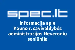Kauno r. savivaldybės administracijos Neveronių seniūnija | spec.lt