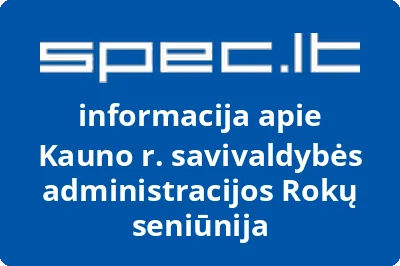 Kauno r. savivaldybės administracijos Rokų seniūnija