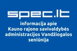 Kauno rajono savivaldybės administracijos Vandžiogalos seniūnija | spec.lt