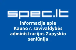 Kauno r. savivaldybės administracijos Zapyškio seniūnija | spec.lt