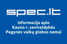 Kauno r. savivaldybės Pagynės vaikų globos namai | spec.lt