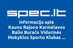 Kauno Rajono Karmėlavos Balio Buračo Vidurinės Mokyklos Sporto Klubas Neris | spec.lt