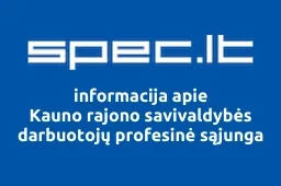Kauno rajono savivaldybės darbuotojų profesinė sąjunga iliustracija