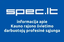 Kauno rajono švietimo darbuotojų profesinė sąjunga | spec.lt