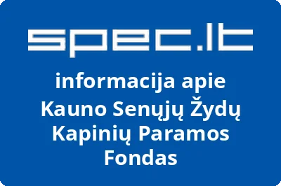 Kauno Senųjų Žydų Kapinių Paramos Fondas