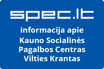 Kauno Socialinės Pagalbos Centras Vilties Krantas