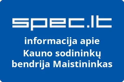 Kauno sodininkų bendrija Maistininkas