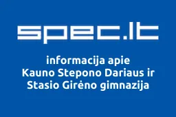 Kauno Stepono Dariaus ir Stasio Girėno gimnazija iliustracija
