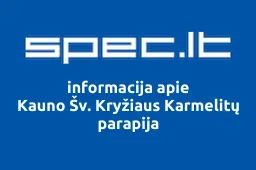 Kauno Šv. Kryžiaus Karmelitų parapija | spec.lt
