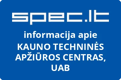 KAUNO TECHNINĖS APŽIŪROS CENTRAS, UAB