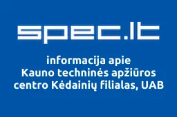 Kauno techninės apžiūros centro Kėdainių filialas, UAB | spec.lt