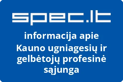 Kauno ugniagesių ir gelbėtojų profesinė sąjunga