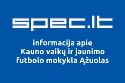 Kauno vaikų ir jaunimo futbolo mokykla Ąžuolas | spec.lt