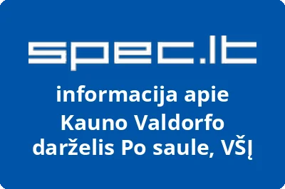 Kauno Valdorfo darželis Po saule, VŠĮ