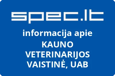 KAUNO VETERINARIJOS VAISTINĖ, UAB