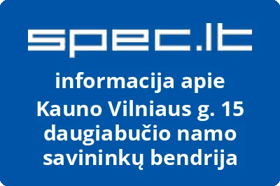 Kauno Vilniaus g. 15 daugiabučio namo savininkų bendrija