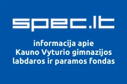 Kauno Vyturio gimnazijos labdaros ir paramos fondas | spec.lt