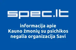 Kauno žmonių su psichikos negalia organizacija Savi | spec.lt