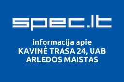 KAVINĖ TRASA 24, UAB ARLEDOS MAISTAS | spec.lt
