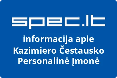 Kazimiero Čestausko Personalinė Įmonė