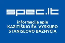 KAZITIŠKIO ŠV. VYSKUPO STANISLOVO BAŽNYČIA | spec.lt