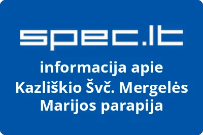 Kazliškio Švč. Mergelės Marijos parapija