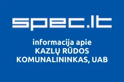 KAZLŲ RŪDOS KOMUNALININKAS, UAB | spec.lt