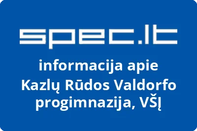 Kazlų Rūdos Valdorfo progimnazija, VŠĮ