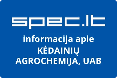 Kėdainių agrochemija, UAB