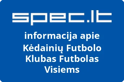 Kėdainių futbolo klubas Futbolas visiems