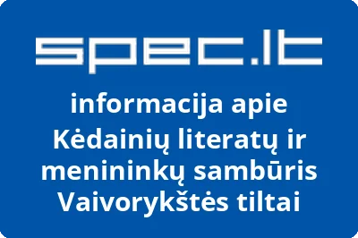 Kėdainių literatų ir menininkų sambūris Vaivorykštės tiltai