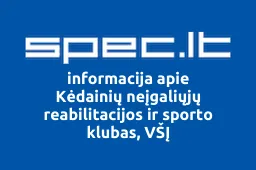 Kėdainių neįgaliųjų reabilitacijos ir sporto klubas, VŠĮ | spec.lt