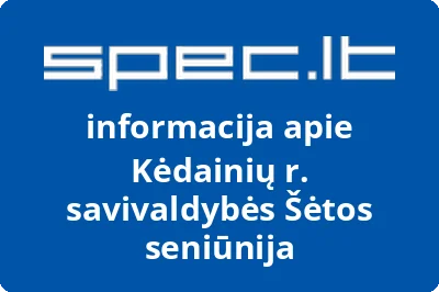 Kėdainių r. savivaldybės Šėtos seniūnija